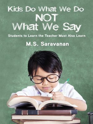 cover image of Kids Do What We Do Not What We Say